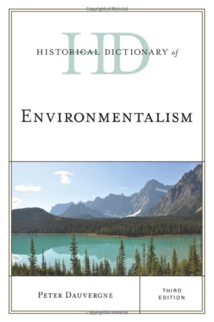 Historical Dictionary of Environmentalism, Hardback Book