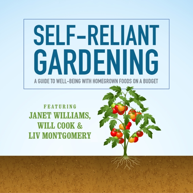 Self-Reliant Gardening, eAudiobook MP3 eaudioBook