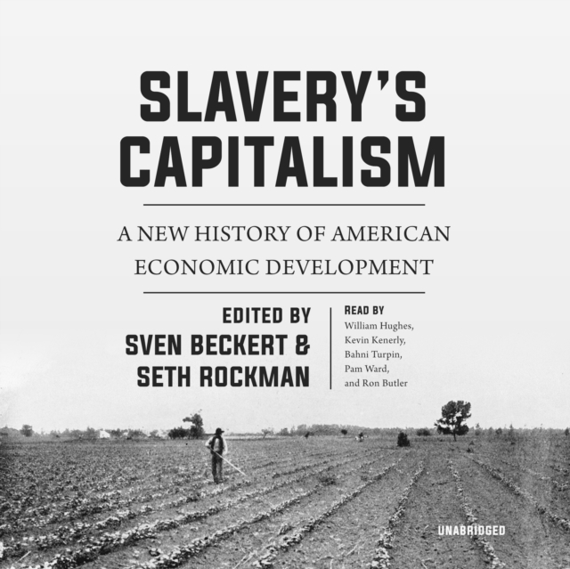 Slavery's Capitalism, eAudiobook MP3 eaudioBook