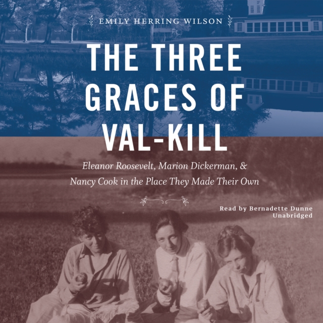 The Three Graces of Val-Kill, eAudiobook MP3 eaudioBook