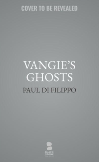 Vangie's Ghosts, Hardback Book