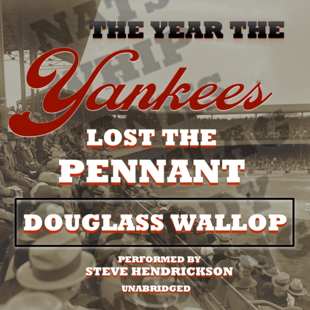 The Year the Yankees Lost the Pennant, eAudiobook MP3 eaudioBook