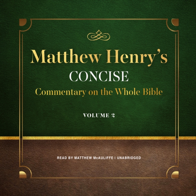 Matthew Henry's Concise Commentary on the Whole Bible, Vol. 2, eAudiobook MP3 eaudioBook