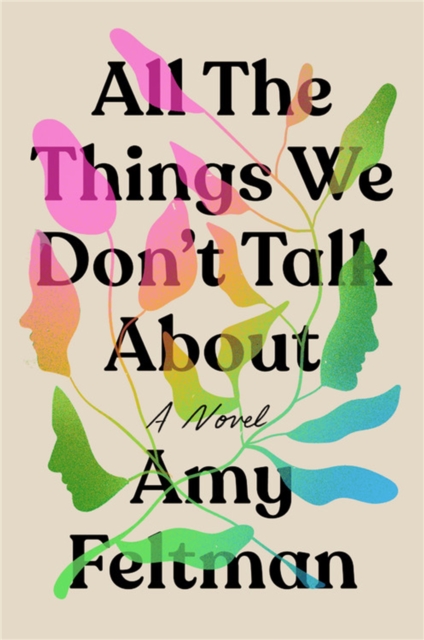 All the Things We Don't Talk About, Hardback Book