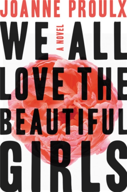 We All Love the Beautiful Girls, Paperback / softback Book