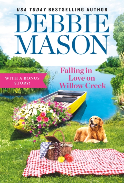 Falling in Love on Willow Creek : Includes a bonus story, Paperback / softback Book