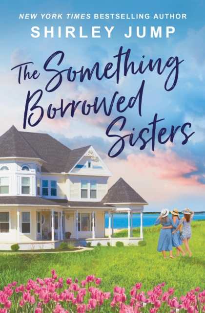 The Something Borrowed Sisters, Paperback / softback Book