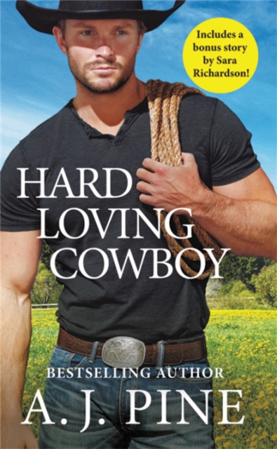 Hard Loving Cowboy : Includes a bonus novella, Paperback / softback Book