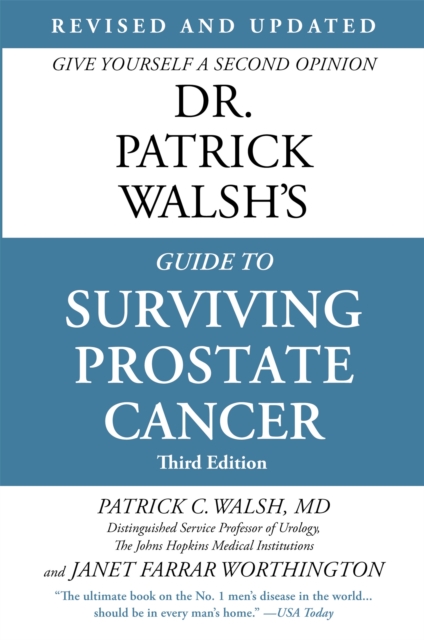 Dr. Patrick Walsh's Guide to Surviving Prostate Cancer (Fourth Edition), Paperback / softback Book