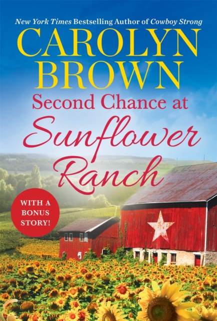 Second Chance at Sunflower Ranch : Includes a Bonus Novella, Paperback / softback Book