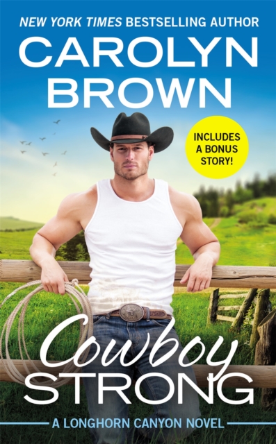 Cowboy Strong : Includes a bonus novella, Paperback / softback Book