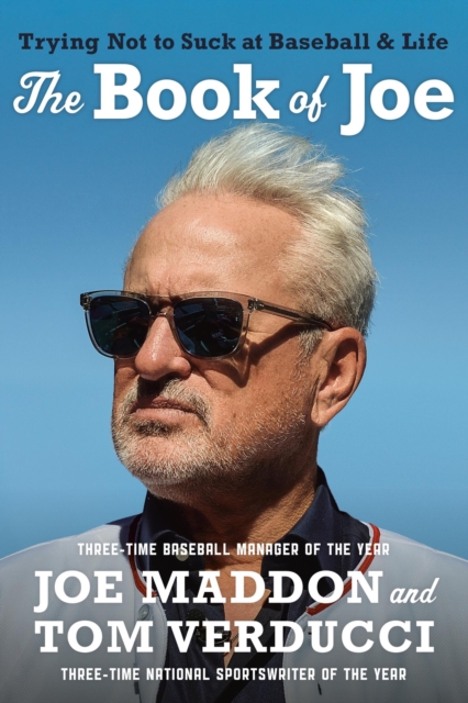The Book of Joe : Trying Not to Suck at Baseball and Life, Paperback / softback Book