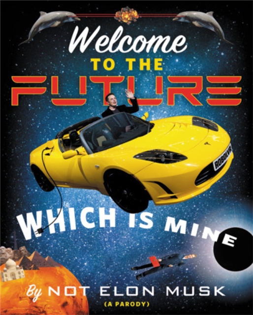 Welcome to the Future Which Is Mine, Hardback Book