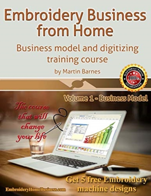 Embroidery Business from Home : Business Model and Digitizing Training Course, Paperback / softback Book