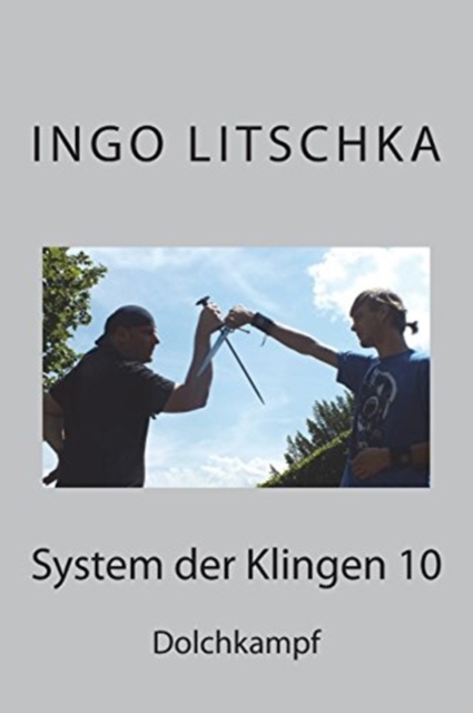 System der Klingen 10 : Dolchkampf, Paperback / softback Book