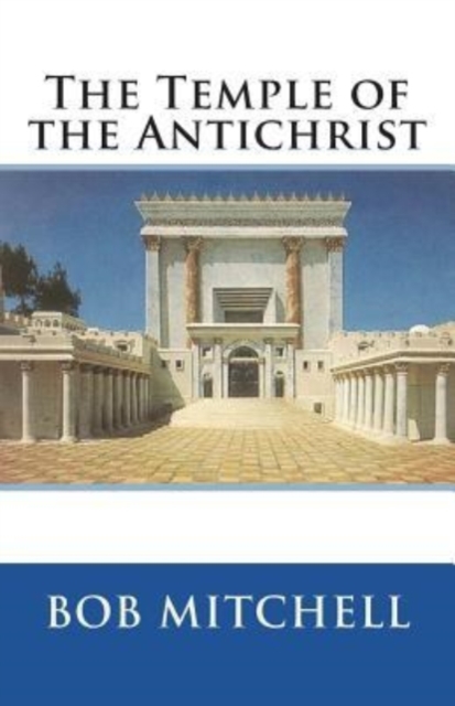 The Temple of the Antichrist, Paperback / softback Book