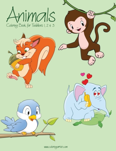 Animals Coloring Book for Toddlers 1, 2 & 3, Paperback / softback Book