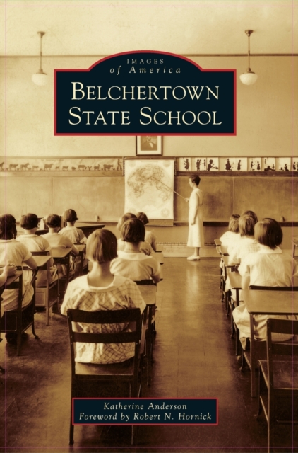 Belchertown State School, Hardback Book