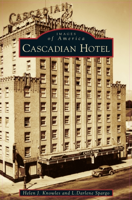 Cascadian Hotel, Hardback Book