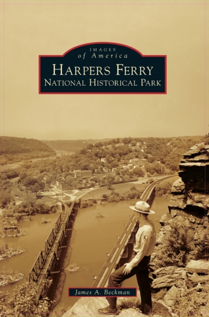 Harpers Ferry National Historical Park, Hardback Book