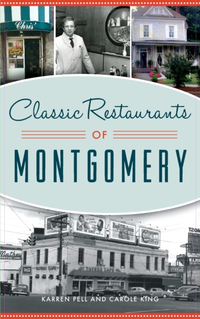 Classic Restaurants of Montgomery, Hardback Book