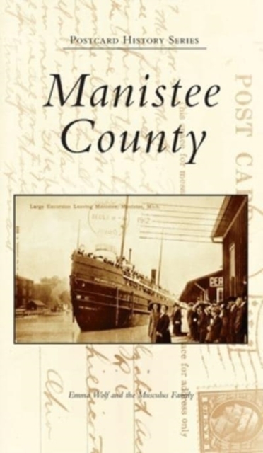 Manistee County, Hardback Book
