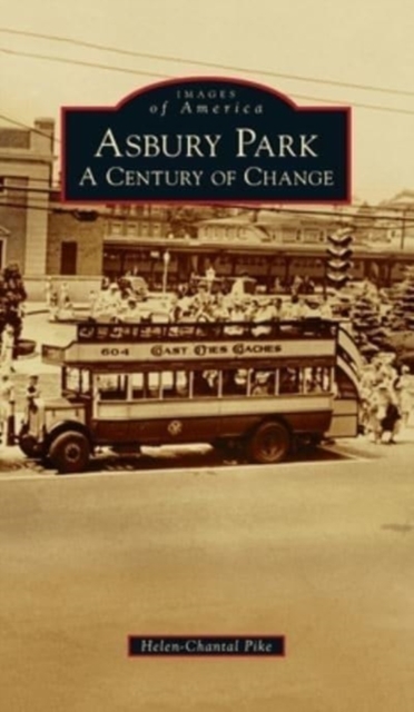 Asbury Park : A Century of Change, Hardback Book