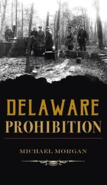 Delaware Prohibition, Hardback Book