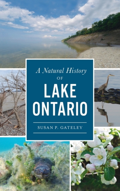 Natural History of Lake Ontario, Hardback Book