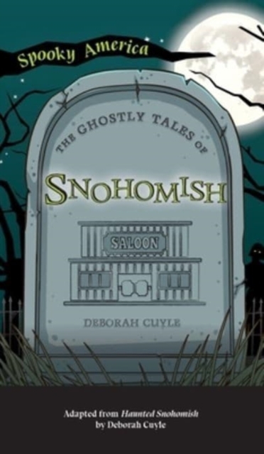 Ghostly Tales of Snohomish, Hardback Book