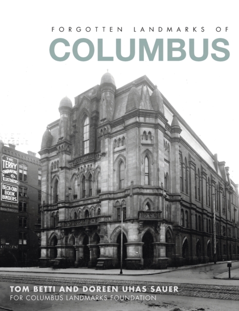 Forgotten Landmarks of Columbus, Hardback Book
