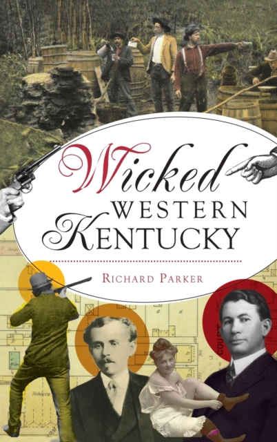 Wicked Western Kentucky, Hardback Book