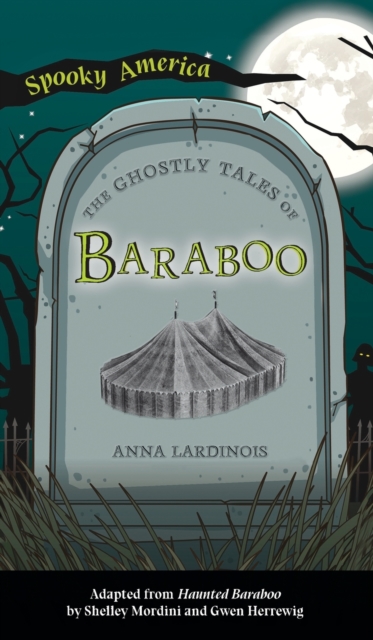 Ghostly Tales of Baraboo, Hardback Book
