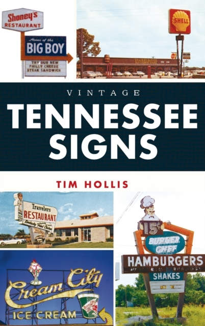 Vintage Tennessee Signs, Hardback Book