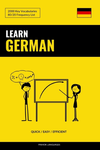 Learn German - Quick / Efficient / Simple : 2000 Key Vocabularies, Paperback / softback Book