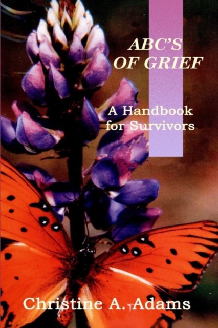 ABC's of Grief : A Handbook for Survivors, Paperback / softback Book