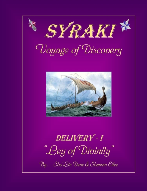 SYRAKI Voyage of Discovery : DELIVERY-I "Ley of Divinity", Paperback / softback Book