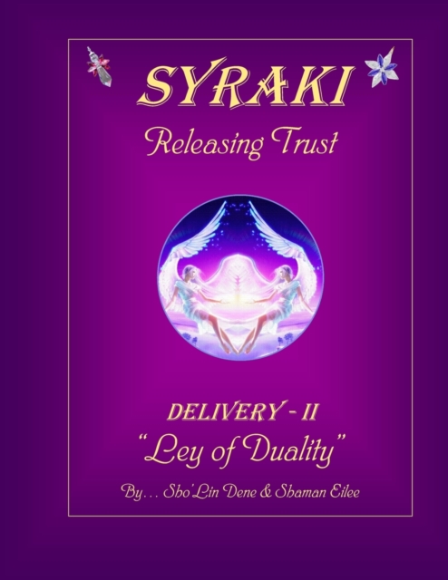 SYRAKI Releasing Trust : DELIVERY-II "Ley of Duality", Paperback / softback Book