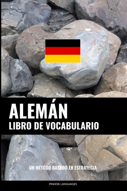 Libro de Vocabulario Aleman : Un Metodo Basado en Estrategia, Paperback / softback Book