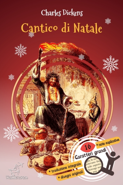 Cantico di Natale (in prosa - ossia - Un racconto natalizio di fantasmi) : Nuova edizione illustrata con i disegni originali di John Leech, Paperback / softback Book