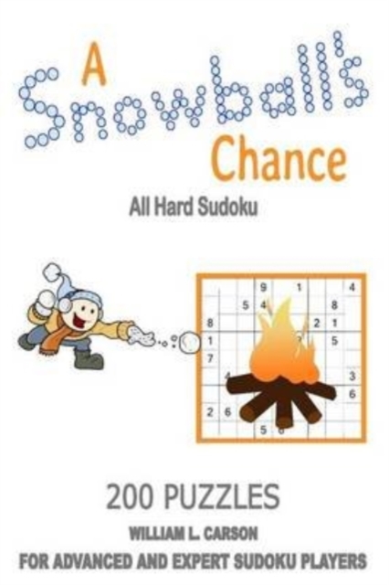 A Snowball's Chance : All Hard Sudoku, Paperback / softback Book