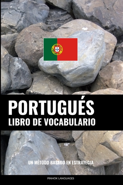 Libro de Vocabulario Portugues : Un Metodo Basado en Estrategia, Paperback / softback Book
