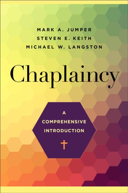Chaplaincy – A Comprehensive Introduction, Paperback / softback Book