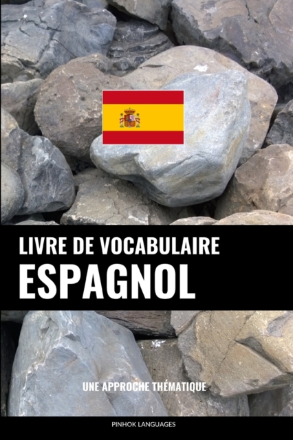 Livre de vocabulaire espagnol : Une approche thematique, Paperback / softback Book