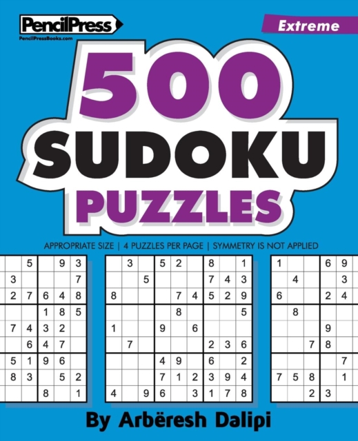 500 Sudoku Puzzles : Big Book of 500 Extreme Sudoku Puzzles, Paperback / softback Book