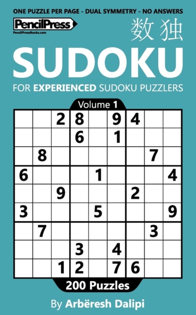 Sudoku Book for Experienced puzzlers, with 200 puzzles, good designed and withou, Paperback / softback Book