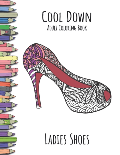 Cool Down - Adult Coloring Book : Ladies Shoes, Paperback / softback Book