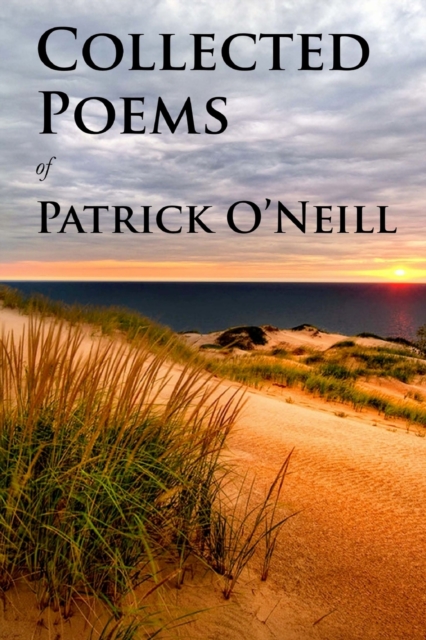 Collected Poems of Patrick O'Neill, Paperback / softback Book