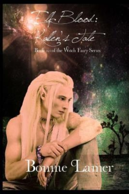 Elf Blood : Kallen's Tale: Book 14.5 of The Witch Fairy Series, Paperback / softback Book