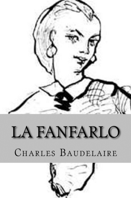 La fanfarlo (Spanish Edition), Paperback / softback Book